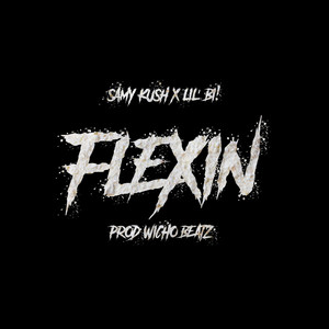 Flexin' (Explicit)