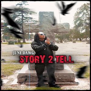 STORY 2 TELL (Explicit)
