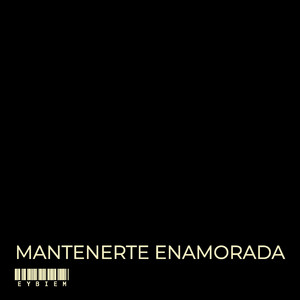 Mantenerte Enamorada