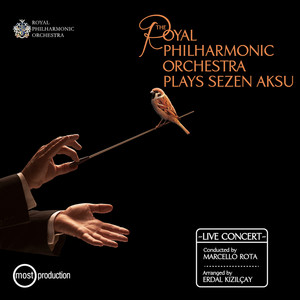 The Royal Philharmonic Orchestra Plays Sezen Aksu (Live) (皇家爱乐乐团演奏谢珊阿克苏)