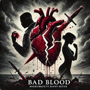 Bad Blood (feat. Danny Defier) [Explicit]