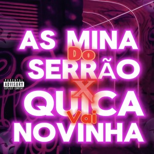 AS MINA DO SERRÃO X QUICA VAI NOVINHA