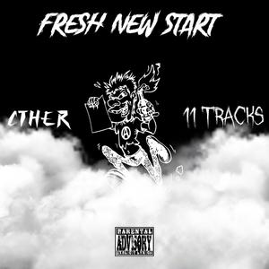 Fresh New Start (Explicit)