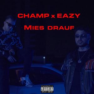 Mies drauf (feat. Eazy) [Explicit]