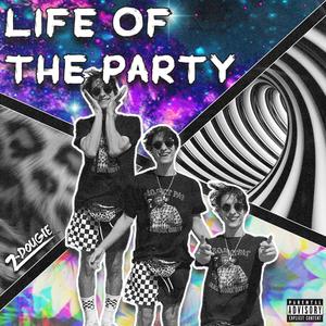 Life of the Party (Explicit)