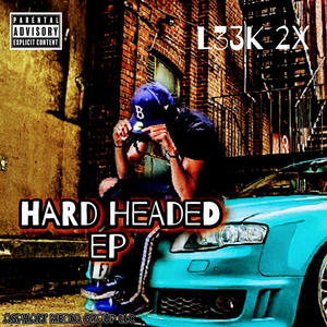 Hard Headed ep (Explicit)