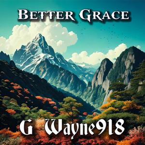 Better Grace (Explicit)