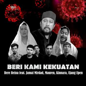 Beri Kami Kekuatan(feat. Jamal Mirdad, Mauren, Kinnara & Ujang Epen)