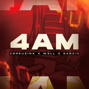 4AM (Explicit)