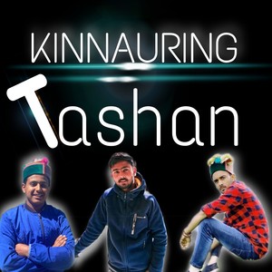 Kinnauring Tashan