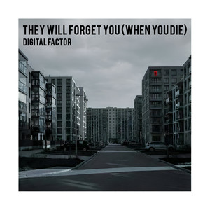 Digital Factor - They Will Forget You (King Size Remix)