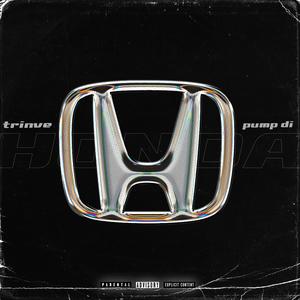 Honda (feat. PUMP DI) [Explicit]