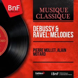 Debussy & Ravel: Mélodies (Mono Version)