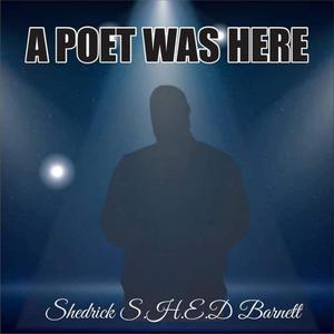 A Poet Was Here, Vol. 1 (Explicit)