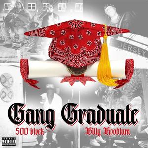 Gang Graduate (Explicit)