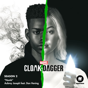 Numb (From "Cloak & Dagger: Season 2")