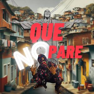 QUE NO PARE (Explicit)