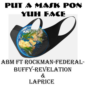 Put a Mask Pon Yuh Face (Extended Version)