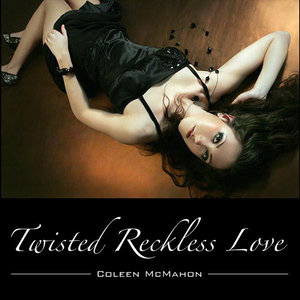 Twisted Reckless Love