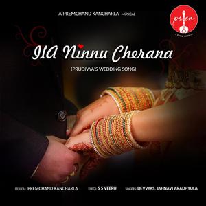 Ila Ninnu Cherana (Prudivya's Wedding Song) (feat. Devvyas, Jahnavi Aradhyula & SS Veeru)