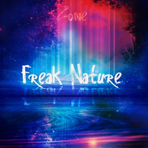 Freak Nature (Explicit)