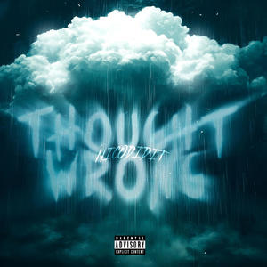Thought Wrong (Explicit)