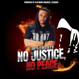 No Justice, No Peace(feat. Micah J) (Explicit)