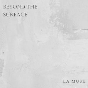 Beyond The Surface