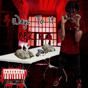 4 Wayz To It (Explicit)