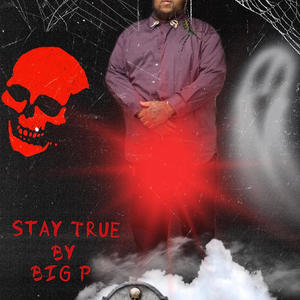 Stay True (Explicit)