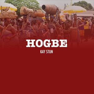 Hogbe (feat. Wosege) [Explicit]