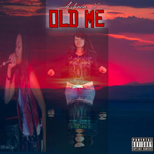 Old Me (Explicit)