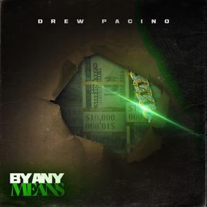 By Any Means (Explicit)