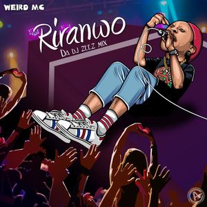 Riranwo (Da DJ Zeez Mix)