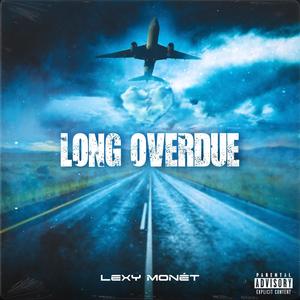 Long Overdue (Explicit)