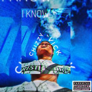 I KNOW (Explicit)