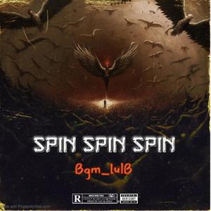 Spin Spin Spin (Explicit)