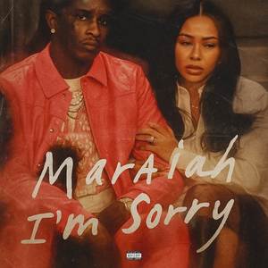 Mariah I’m Sorry (Explicit)