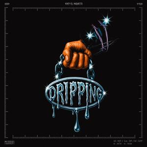 Dripping (Explicit)
