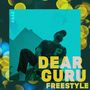 Dear Guru Freestyle (Explicit)