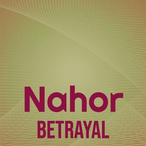 Nahor Betrayal