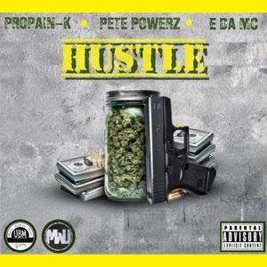 Hustle(feat. Pete Powerz & E_Da_Mc) (Explicit)
