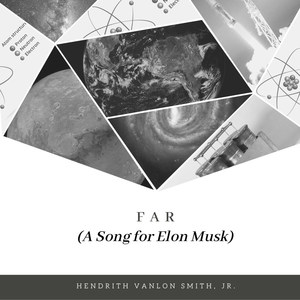 Far (A Song for Elon Musk)