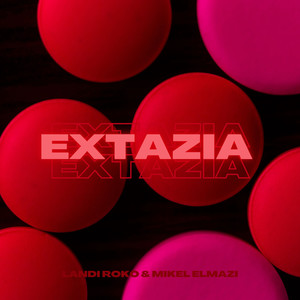 Extazia (Explicit)