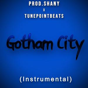 Gotham City (Instrumental) (feat. Tunepointbeats)