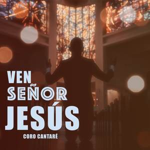 Ven Señor Jesús