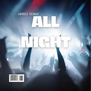 All Night (Explicit)