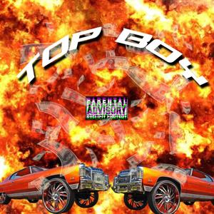 TOP BOY (Explicit)