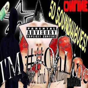 I'M #OnLine (feat. Yuri online) (Explicit)