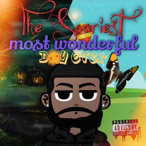 The Scariest, Most Wonderful Day Ever (Explicit)